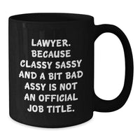 Load image into Gallery viewer, Funny Lawyer Gifts from Friends, Unique Black Coffee Mug for Men, Women, or Coworkers, Graduation Unique Gifts - Additional
