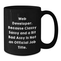 Load image into Gallery viewer, Web Developer Gifts Funny Quote Black Coffee Mug Gifts from Friends for Graduation - Additional
