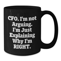 Load image into Gallery viewer, CFO Humor Funny Quotes Graduation Gifts from Friends for Men Women Coworkers Family Unique Black Coffee Mug - Additional

