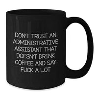 Load image into Gallery viewer, Funny Gifts from Friends for Administrative Assistants, Black Coffee Mug, Say F--k a Lot, Birthday Unique Gifts - Additional
