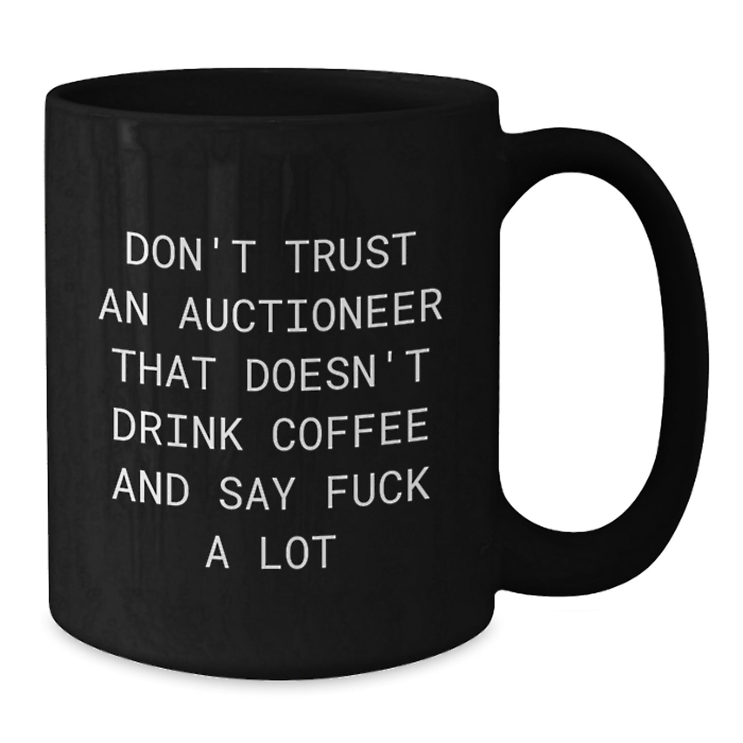 Auctioneer Humor Black Coffee Mugs Gifts for Men Friends from Family, Unique Christmas Unique Gifts Ideas for Auctioneer Enthusiasts, Funny Quotes About Auctioneers on Black Coffee Mugs - Additional