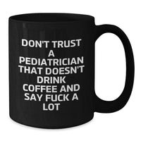 Load image into Gallery viewer, Funny Pediatrician Gifts: Coffee Lovers Unite, Don&#39;t Trust a Dr. Without Coffee, Gifts from Friends to Pediatrician Birthday - Additional
