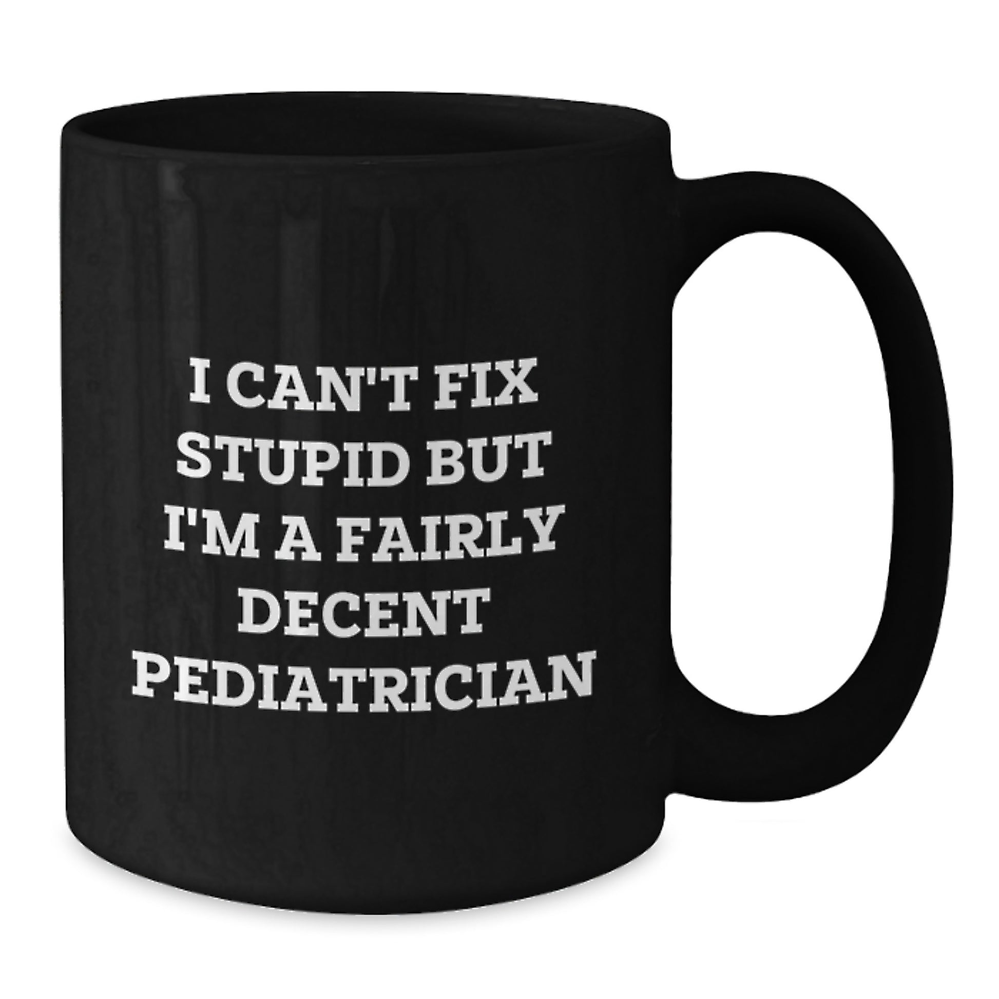 Funny Pediatrician Quotes Black Coffee Mug Gifts from Friends for Birthday - Additional