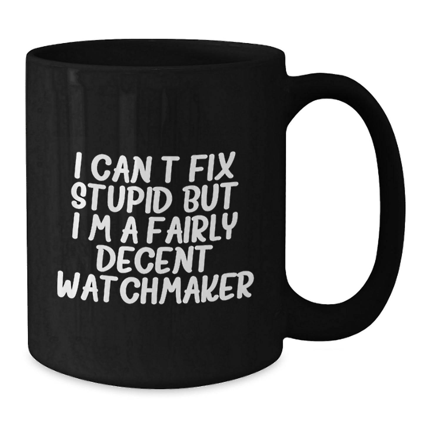 Watchmaker Humor Black Coffee Mug, Gifts from Friends to Watchmaker, Funny Birthday Unique Gifts - Additional