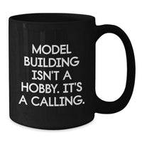 Load image into Gallery viewer, Funny Model Building Quotes Black Coffee Mugs for Model Building Enthusiasts - Gifts from Friends for Men, Gifts for Model Building Enthusiasts, Christmas Unique Gifts - Additional
