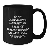 Load image into Gallery viewer, Funny Occupational Therapist Gifts from Friends for Men or Women Black Coffee Mugs with Christmas Unique Humor - Additional
