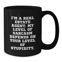 Load image into Gallery viewer, Funny Real Estate Agent Gifts from Friends, Men, or Family for Christmas - I&#39;m A Real Estate Agent Mug, Sarcasm Humor Black Coffee Mug, Unique Christmas Unique Gifts for Real Estate Agents - Additional
