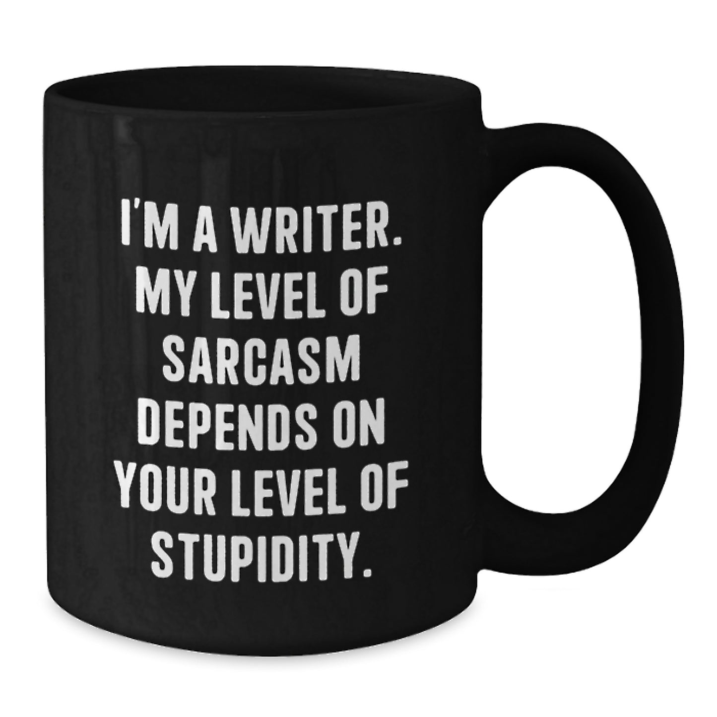 Funny Writer Gifts from Friends, Inspirational Black Coffee Mugs for Writer, Christmas Unique Mugs with Quote 'I'm A Writer. My Level Of Sarcasm Depends On Your Level Of Stupidity.' for Men - Additional