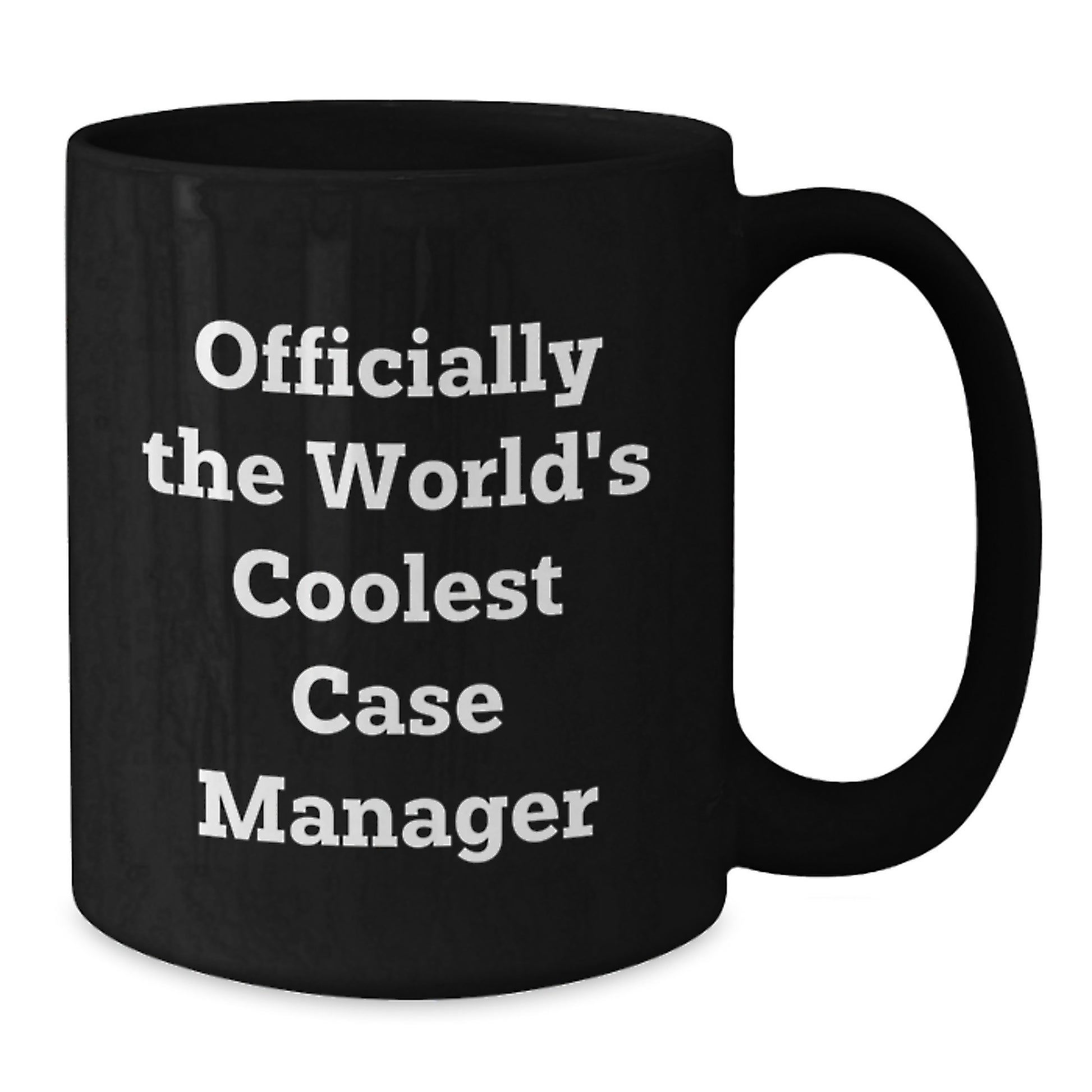 Funny Case Manager Gifts from Friends, World's Coolest Case Manager, Black Coffee Mug for Case Manager, Unique Christmas Ideas - Additional