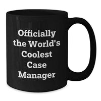 Load image into Gallery viewer, Funny Case Manager Gifts from Friends, World&#39;s Coolest Case Manager, Black Coffee Mug for Case Manager, Unique Christmas Ideas - Additional
