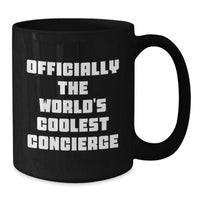 Load image into Gallery viewer, Funny Concierge Gifts from Friends for Concierge Men Black Coffee Mug Officially The World&#39;s Coolest Concierge, Unique Gifts for Concierge Women at Christmas, Holiday Season - Additional
