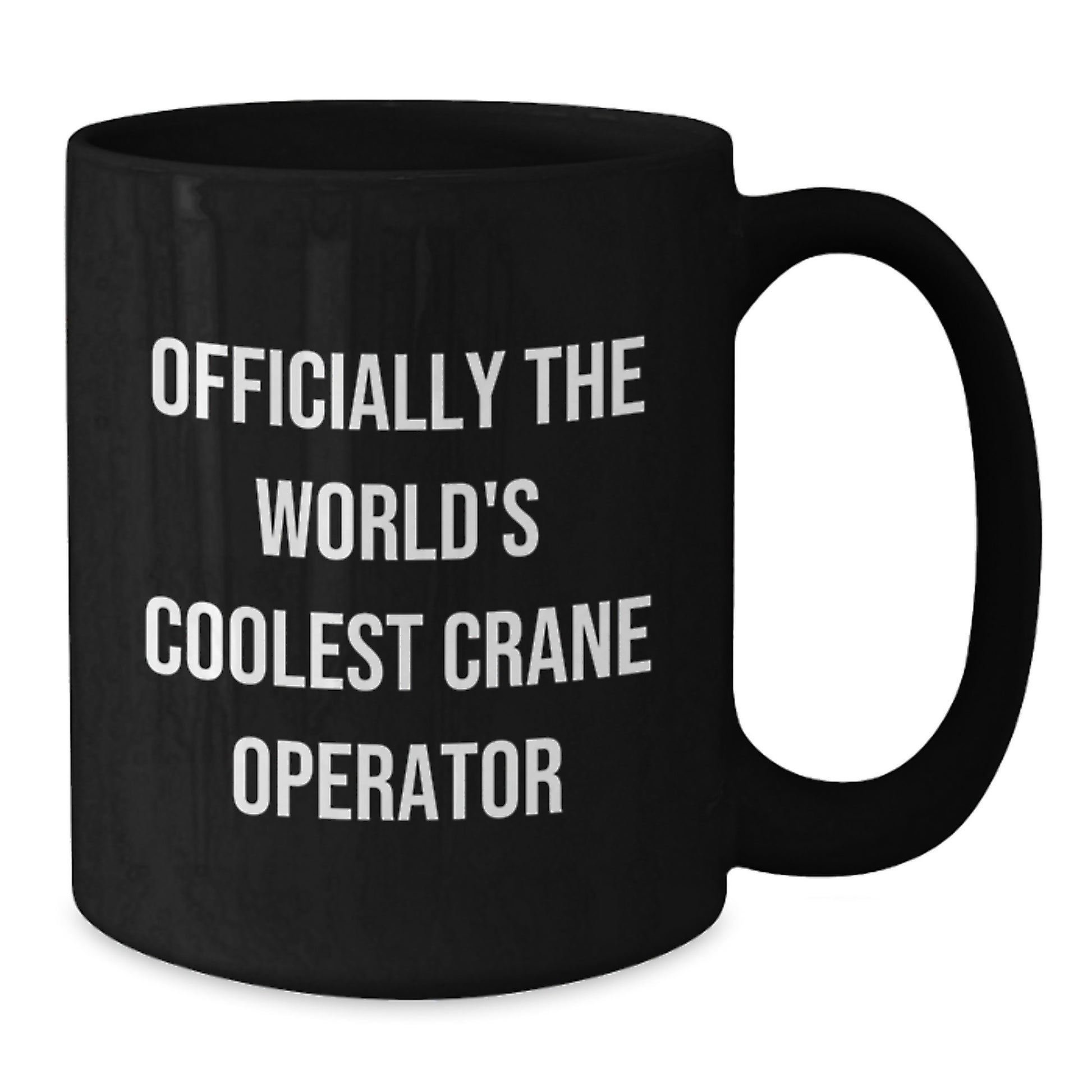 Funny Gifts for Crane Operator - Officially The World's Coolest Crane Operator Black Coffee Mug Gifts from Friends and Family - Additional