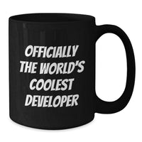 Load image into Gallery viewer, Unique Christmas Unique Gifts for Developers - Funny Developer Coffee Mug, Officially The World&#39;s Coolest Developer Quote, Black Coffee Mug, Gifts from Friends to Developer - Additional
