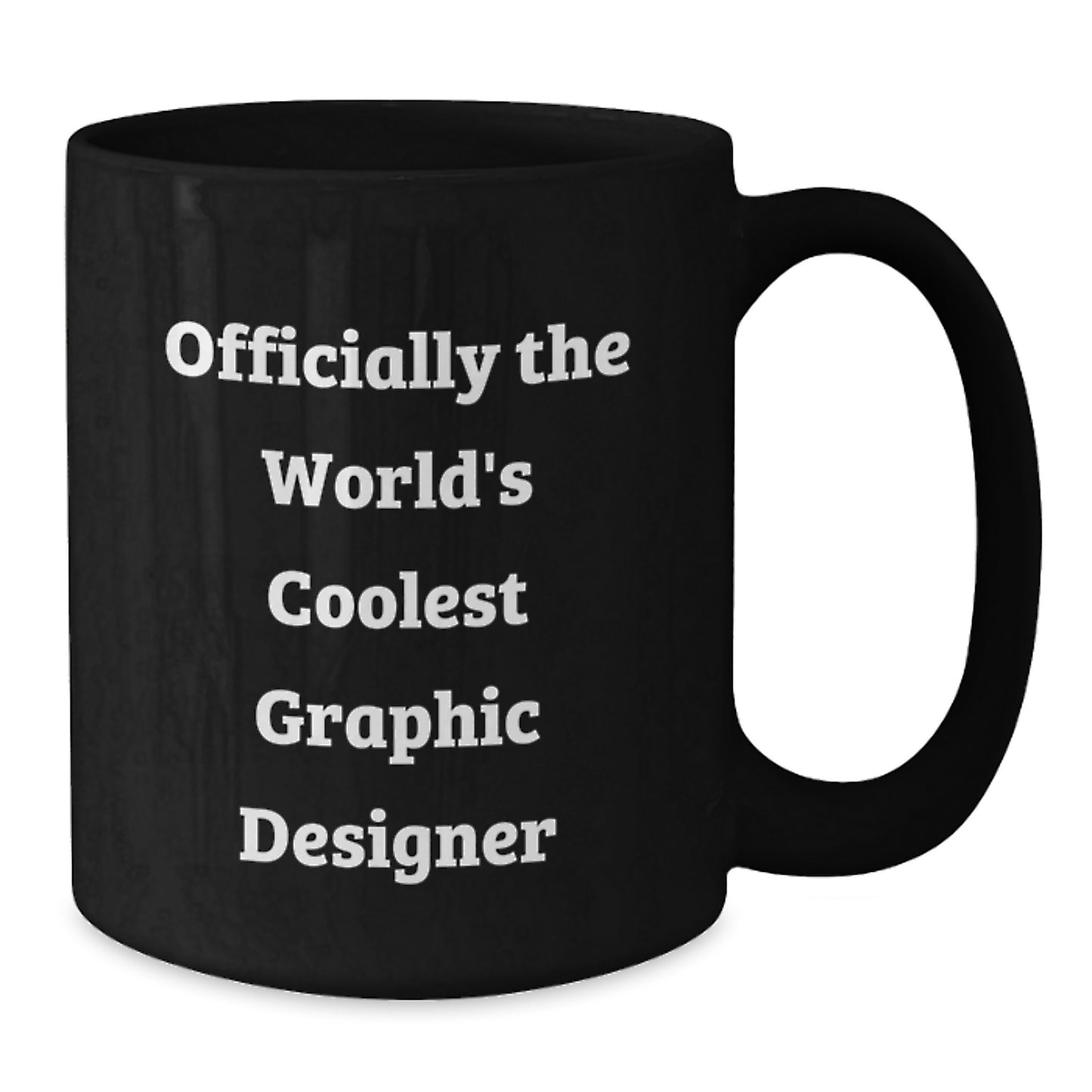 Graphic Designer Gifts from Friends, Cool Mugs for Birthday, Officially The World's Coolest Graphic Designer Quote on Black Ceramic Mug, 11oz or 15oz - Additional