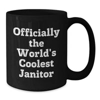 Load image into Gallery viewer, Funny Janitor Gifts, Officially The World&#39;s Coolest Janitor, Black Coffee Mug, Christmas Unique Gifts from Friends to Janitor - Additional
