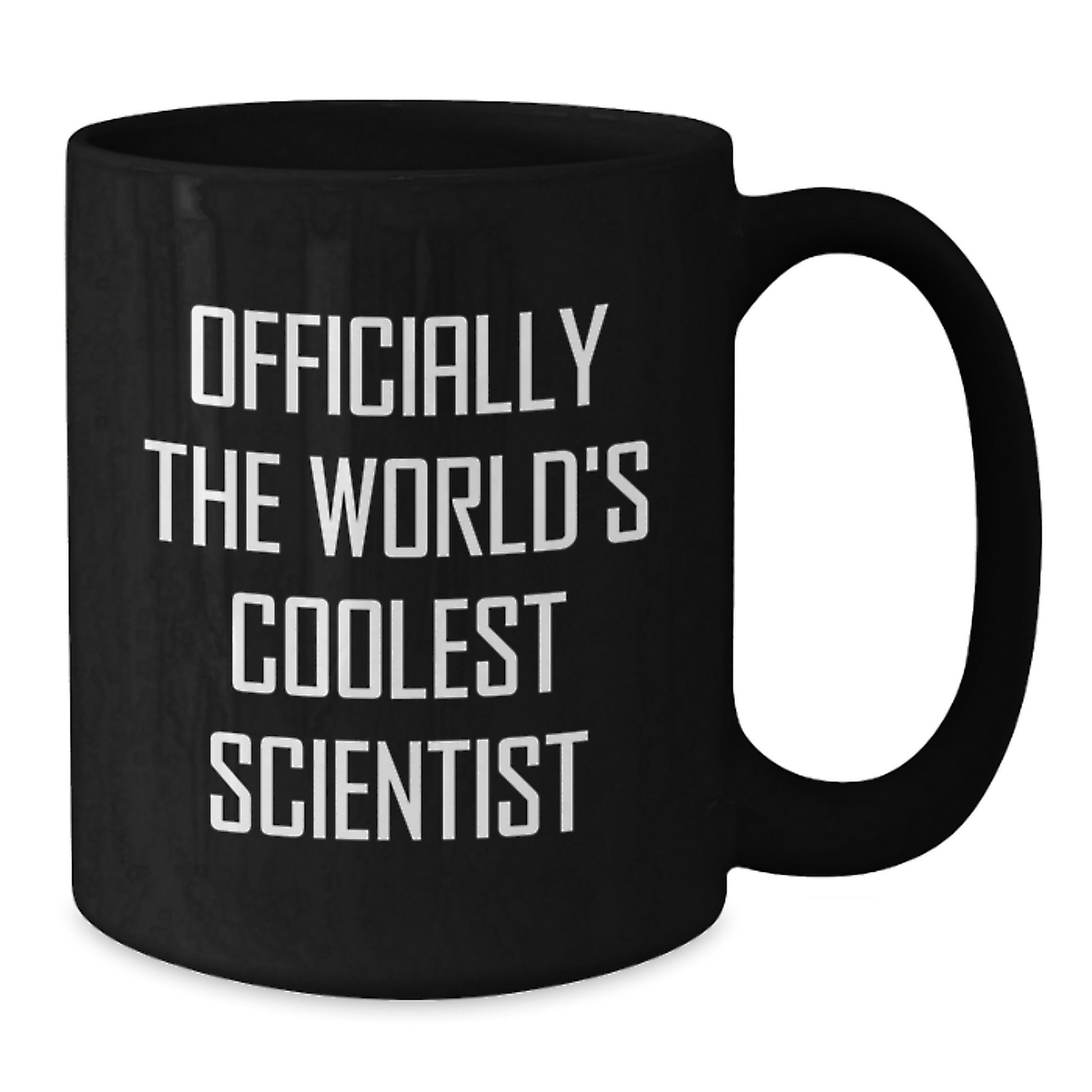 Gifts for Scientists - Funny Quote Black Coffee Mugs - Officially The World's Coolest Scientist Gifts from Friends - Additional