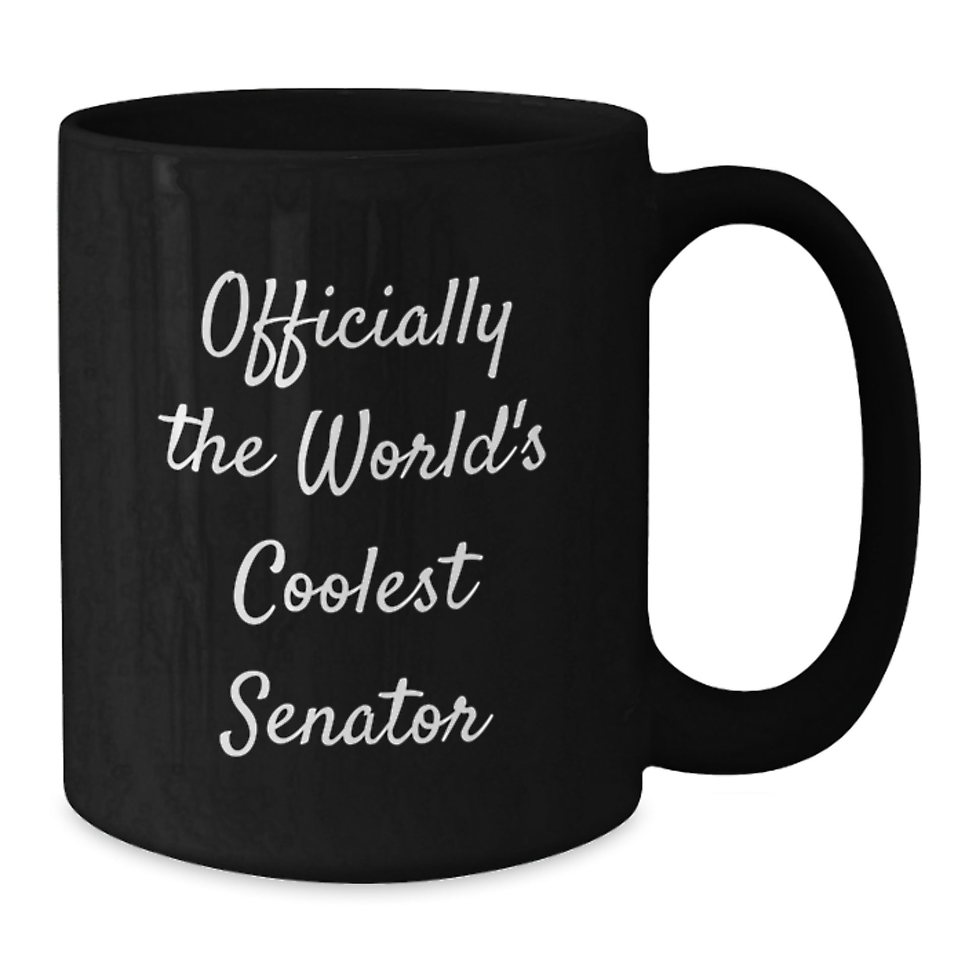 Funny Senator Gifts from Friends for Men - Officially The World's Coolest Senator Black Coffee Mug, Christmas Unique Gifts - Additional