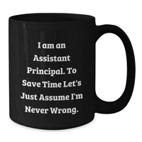 Load image into Gallery viewer, Funny Assistant Principal Gifts for Men Black Coffee Mugs I Am Never Wrong Christmas Unique Presents from Friends to Family - Additional
