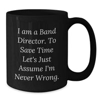 Load image into Gallery viewer, Funny Band Director Gifts Black Coffee Mug for Men, Gifts from Friends, Unique Christmas Unique Gifts - Additional
