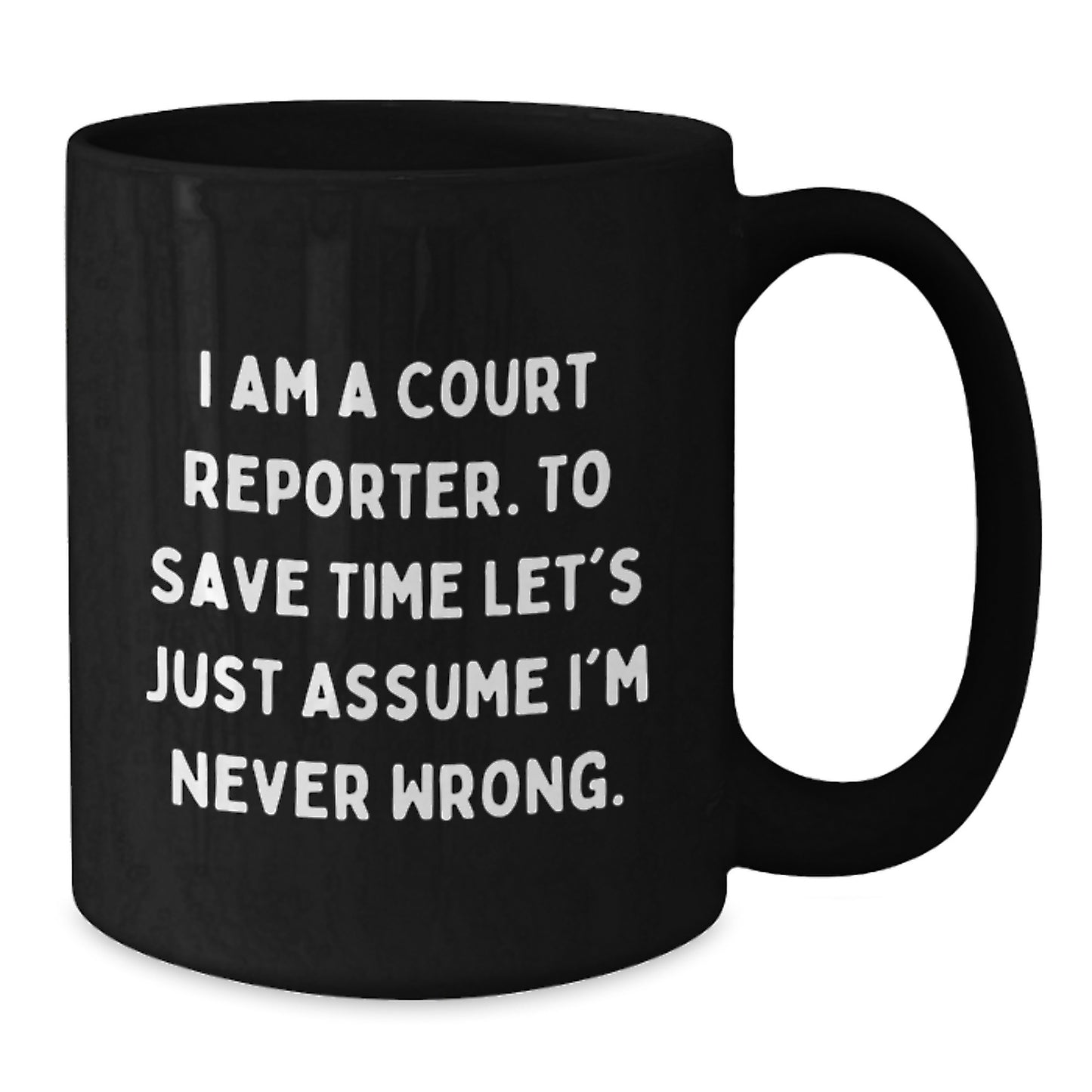 Funny Court Reporter Gifts from Friends, Unique Black Coffee Mugs for Court Reporter, 'I Am A Court Reporter' Mug, Christmas Unique Gifts for Court Reporter - Additional