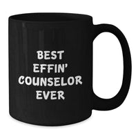 Load image into Gallery viewer, Funny Counselor Gifts from Men to Best Effin&#39; Counselor Ever Mug, Black Coffee Mug for Christmas Unique Gifts - Additional
