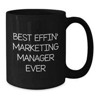 Load image into Gallery viewer, Funny Marketing Manager Gifts for Him, Inspirational Best Effin' Mugs, Black Coffee Gift for Christmas Unique Gifts from Friends, Coworkers - Additional
