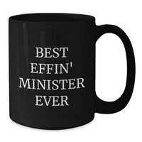 Load image into Gallery viewer, Funny Minister Gifts for Men from Friends, Best Effin&#39; Minister Ever Quote on Black Coffee Mugs for Christmas Unique - Additional

