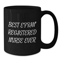 Load image into Gallery viewer, Funny Registered Nurse Gifts from Friends - Best Effin' RN Ever Christmas Mugs for Nurses - Unique Black Coffee Mug 11oz or 15oz - Additional
