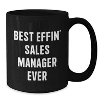 Load image into Gallery viewer, Funny Gifts from Men to Best Effin&#39; Sales Manager Ever Black Coffee Mug for Christmas Unique Gifts - Additional
