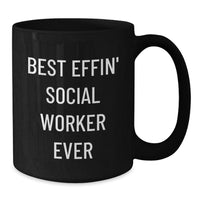 Load image into Gallery viewer, Funny Social Worker Gifts for Men Women Friends Christmas Unique Mug &#39;Best Effin&#39; Social Worker Ever&#39; - Additional
