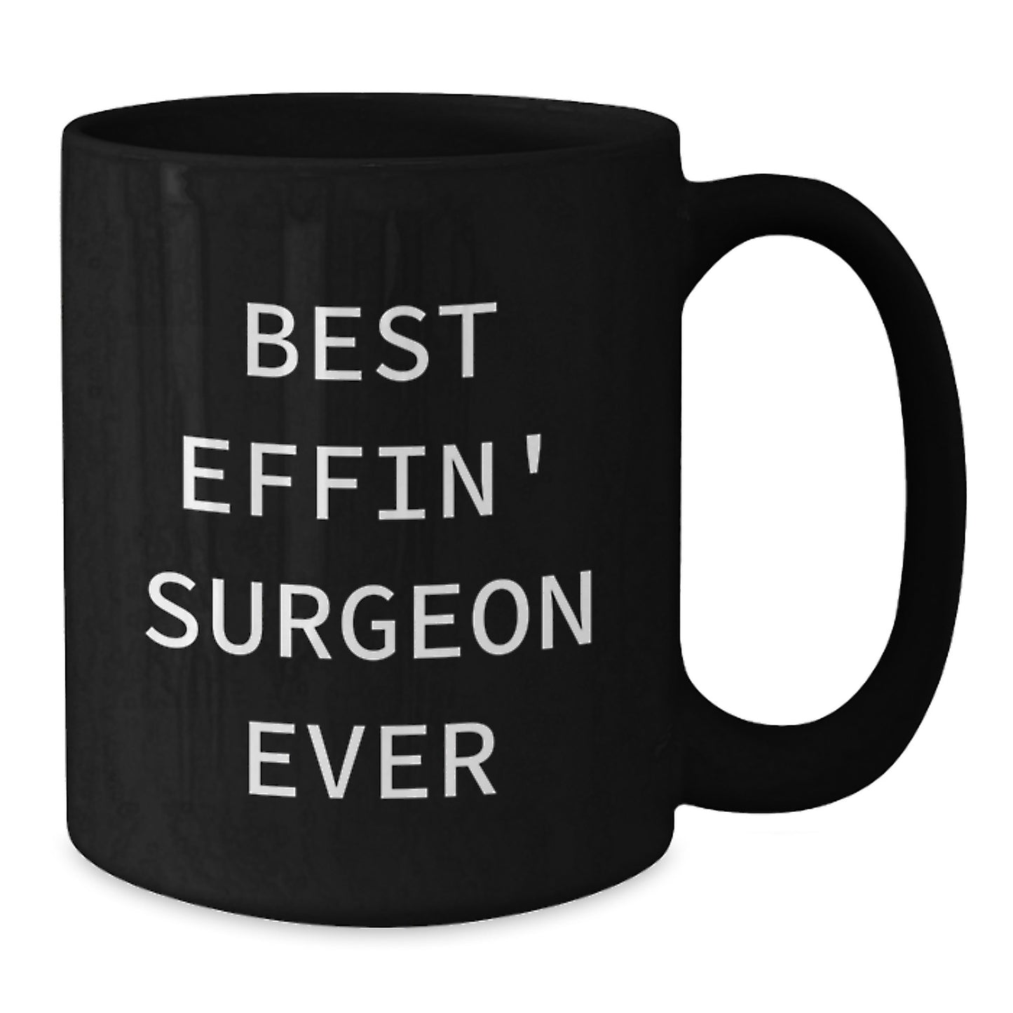 Funny Surgeon Gifts from Men to Best 'Effin' Surgeon Ever, Black Coffee Mug, Christmas Unique Gifts, for Surgeons - Additional