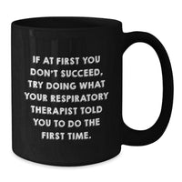 Load image into Gallery viewer, Funny Respiratory Therapist Gifts from Family for Christmas, Black Coffee Mug with Inspirational Quote, Unique Unique Christmas Unique Gifts for Respiratory Therapist - Additional
