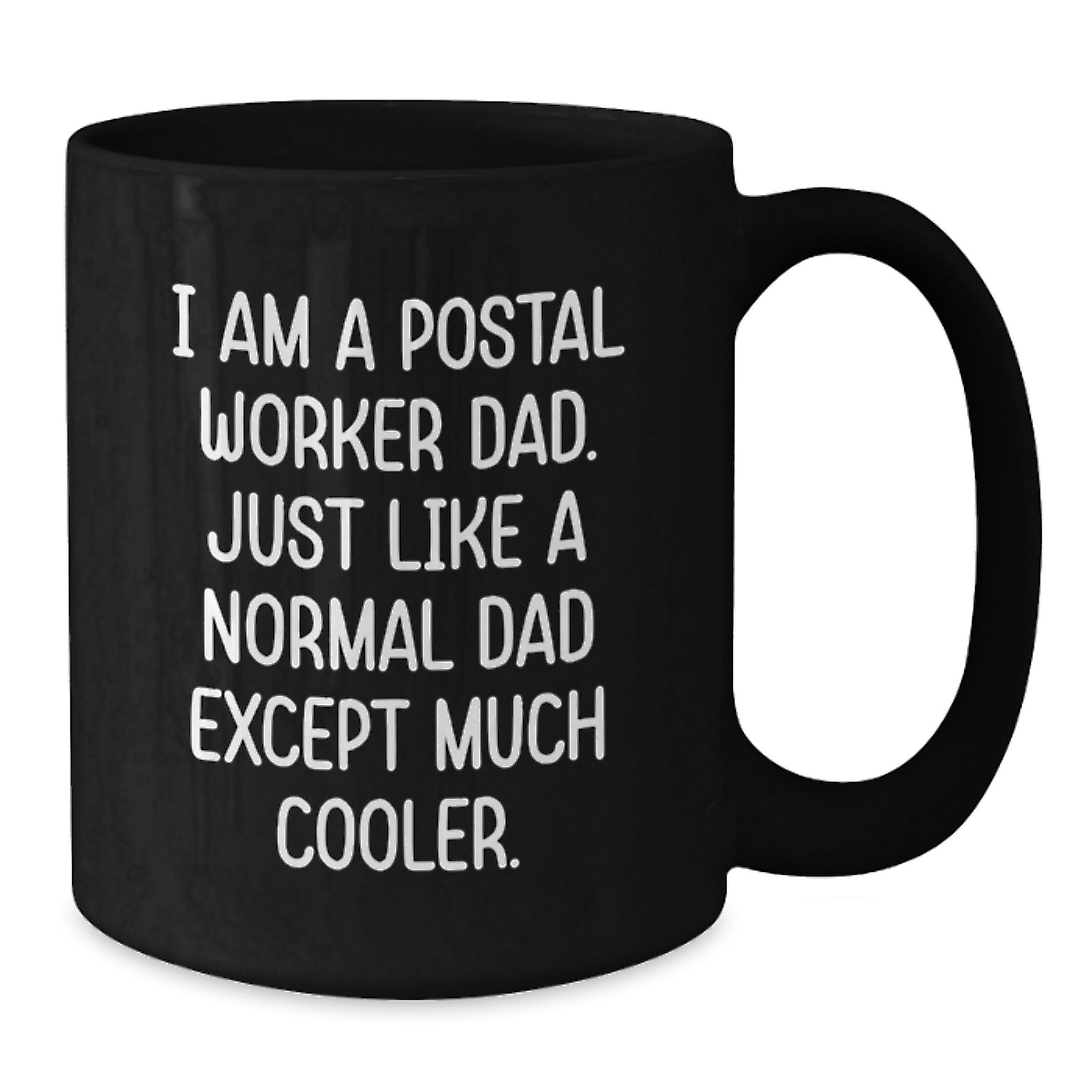 Funny Postal Worker Coffee Mug Gifts from Dad for Valentine's Unique Postal Worker Gifts - Additional