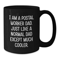 Load image into Gallery viewer, Funny Postal Worker Coffee Mug Gifts from Dad for Valentine's Unique Postal Worker Gifts - Additional
