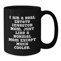 Load image into Gallery viewer, Gifts from Real Estate Investor Moms - Funny Quote Black Coffee Mug, Real Estate Investor Gifts for Men, Graduation Unique Gifts for Him - Additional
