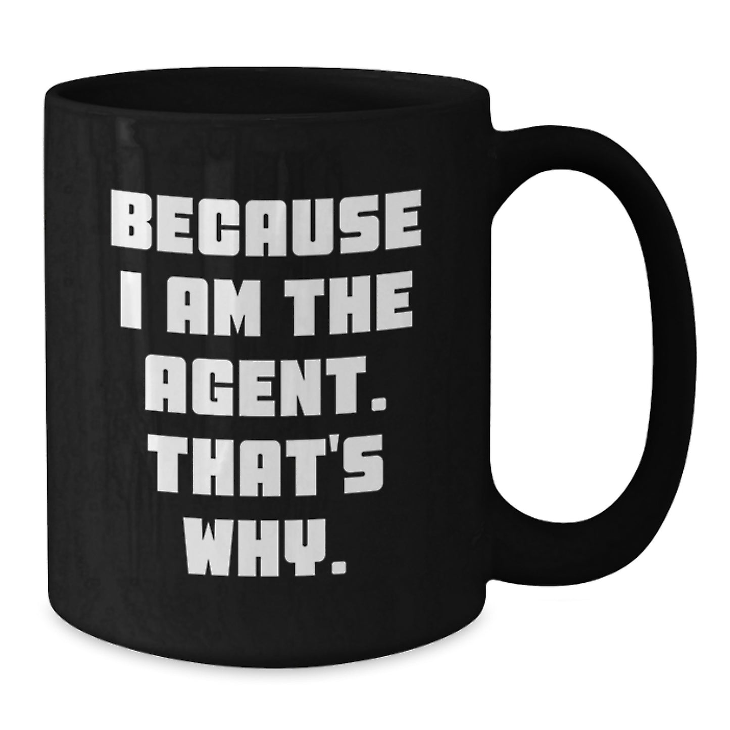 Funny Agent Quote Black Coffee Mug, Birthday Unique Gifts for Agents, Men, Women, Friends, Coworkers, Family - Additional
