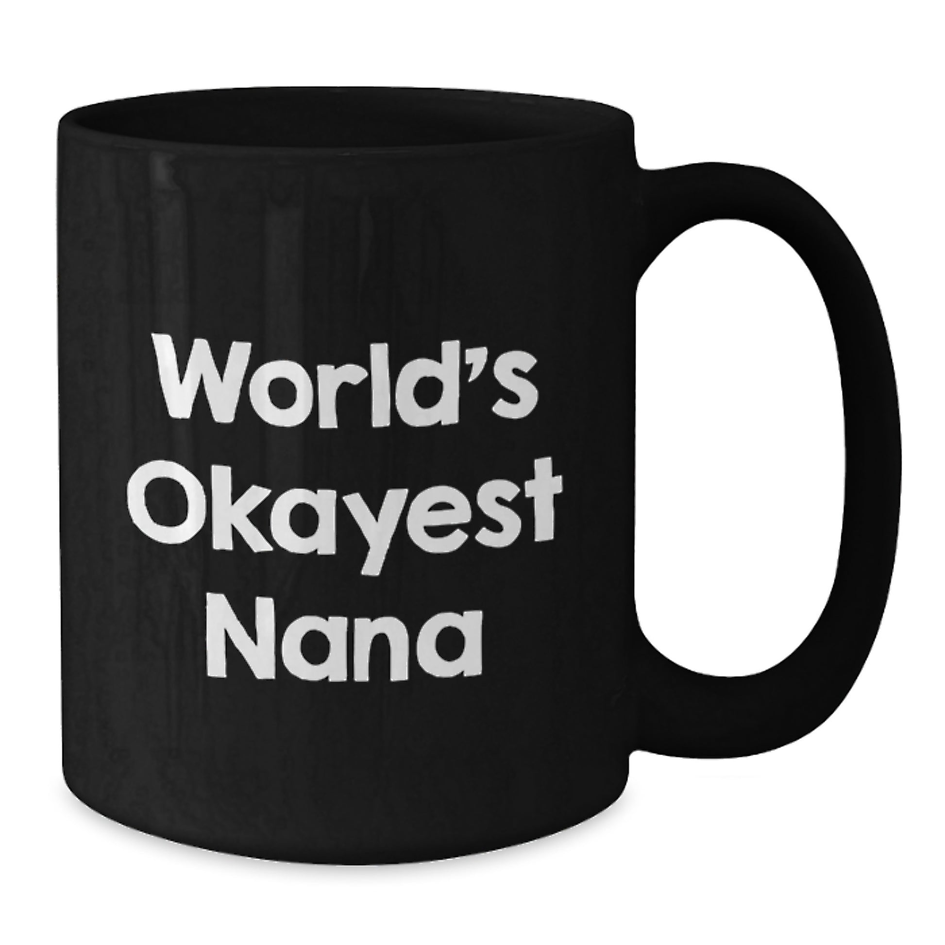World's Okayest Nana Gifts for Nana, Funny Black Coffee Mugs, Gifts from Family, Mother's Day Unique Gifts - Additional