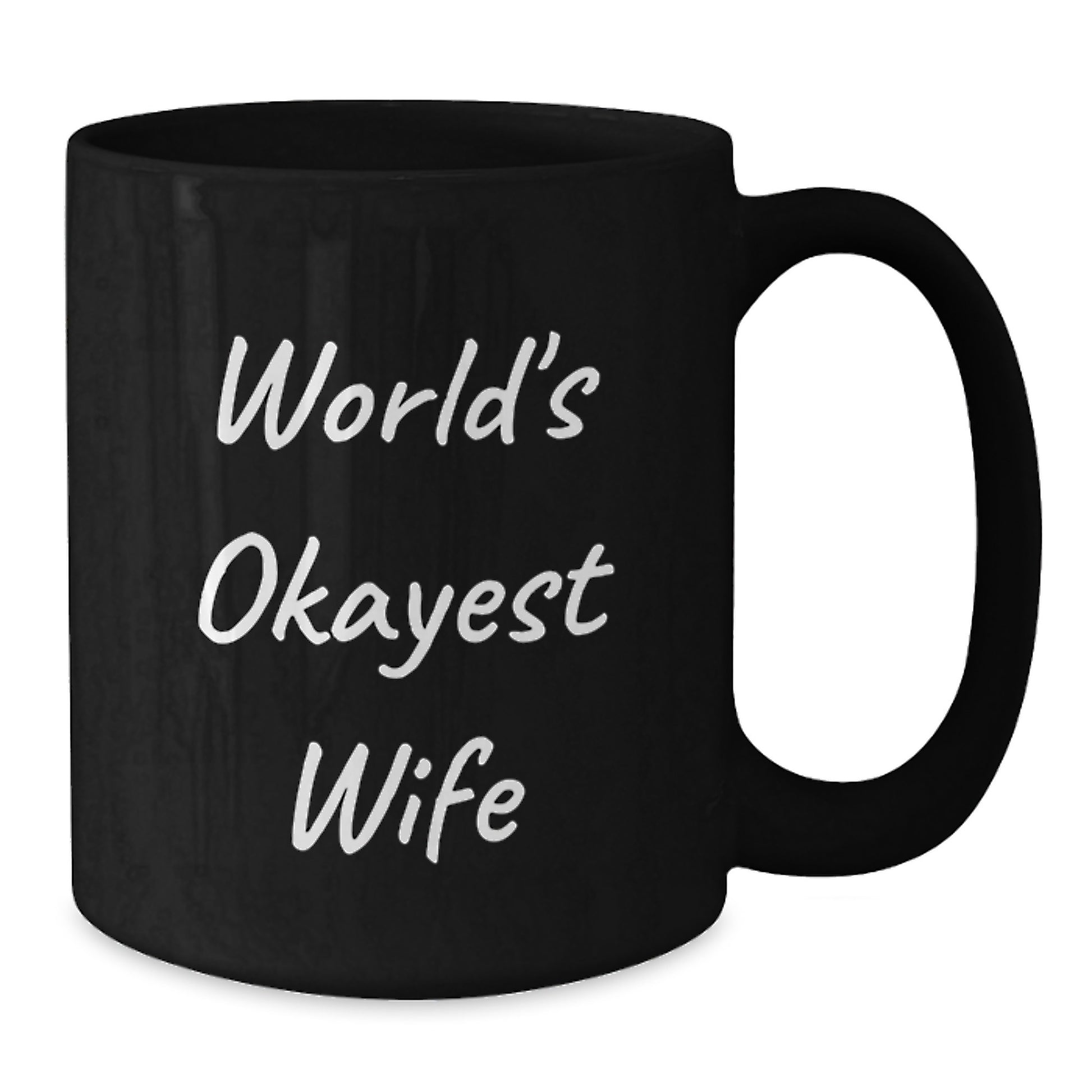 Funny Wife Gifts from Husband, Black Coffee Mug for World's Okayest Wife, Mother's Day Unique - Additional