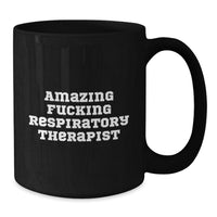 Load image into Gallery viewer, Funny Respiratory Therapist Gifts for Men - Black Coffee Mugs with Amazing F--king Respiratory Therapist Quote, Valentine's Unique Gifts from Family - Additional

