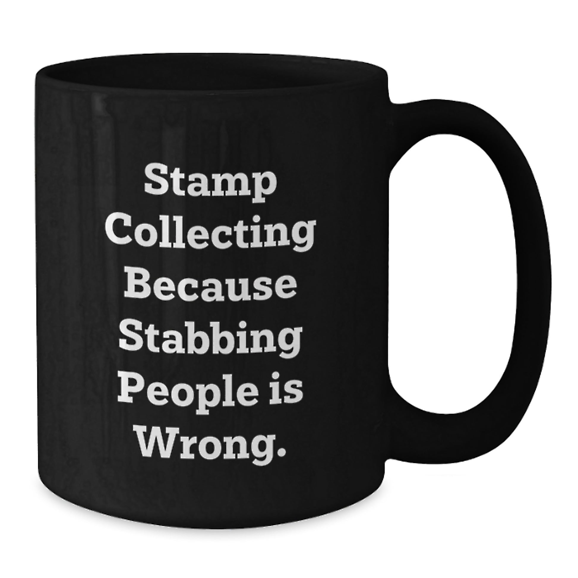 Funny Stamp Collecting Gifts for Men Birthday - 'Stamp Collecting Because Stabbing People Is Wrong.' Black Coffee Mug for Friends - Additional
