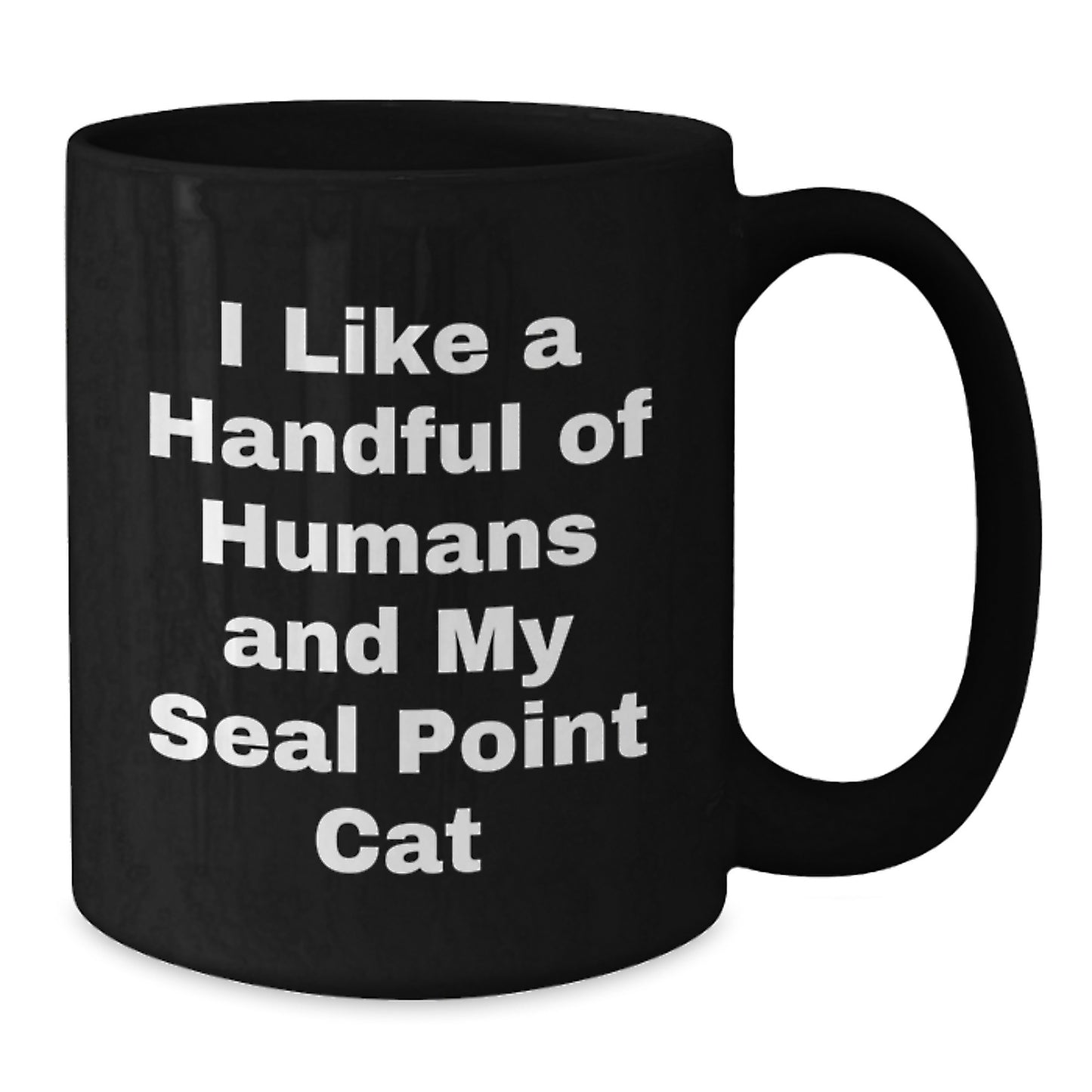 Funny Seal Point Cat Lover Gifts from Men to Women Friends Family - Handful of Humans Mug for Seal Point Cat Birthday Unique Gifts - Additional