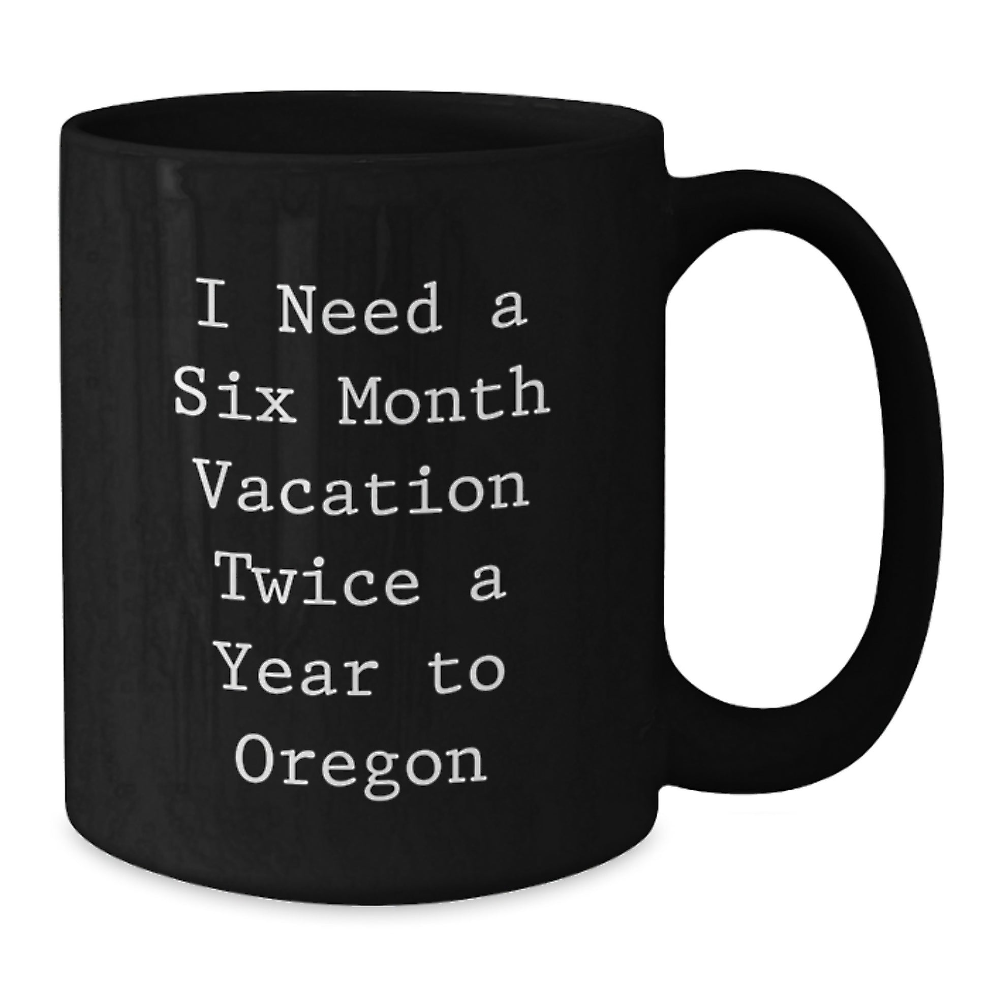 Funny Oregon Quotes Gifts for Oregon Lovers, Black Coffee Mug Gifts from Friends, Unique Valentine's Gifts for Women - Additional