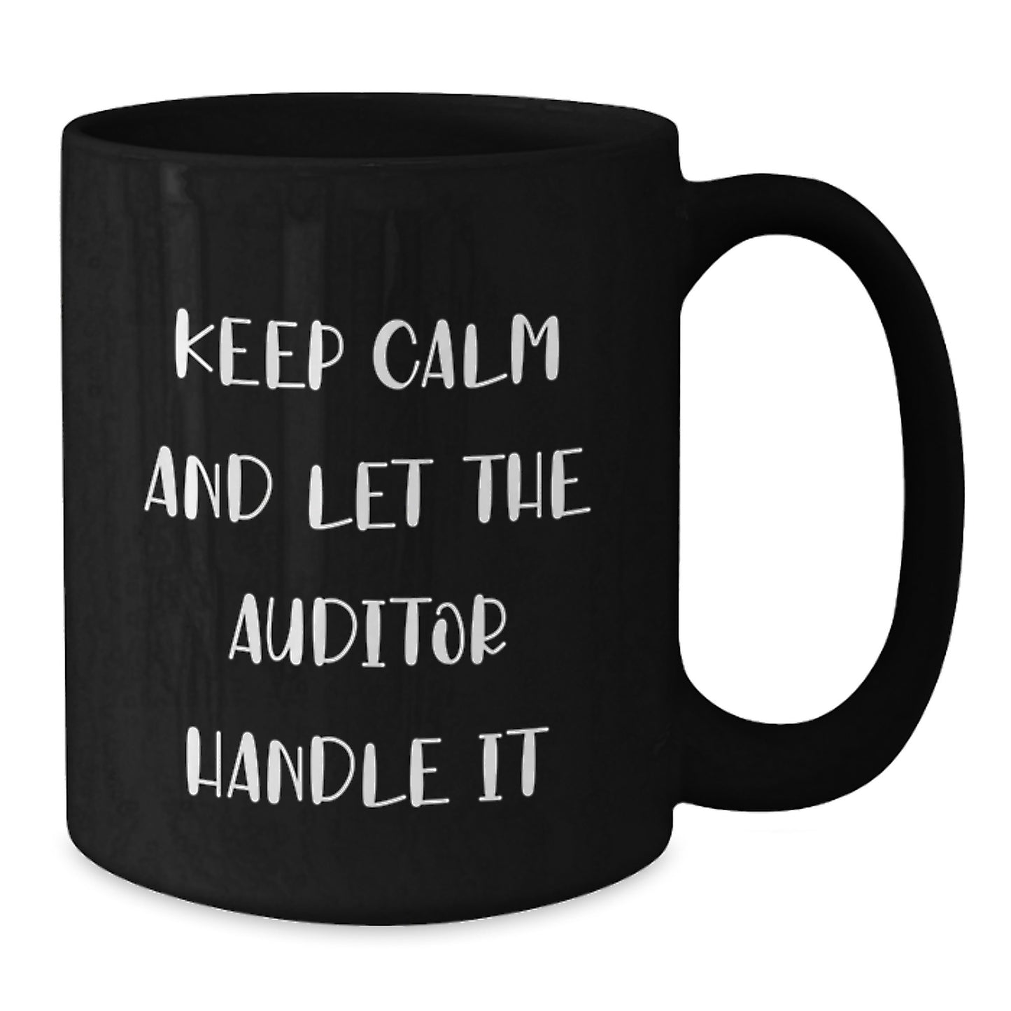 Funny Auditor Gifts for Men - Father's Day Unique Black Coffee Mug - 'Keep Calm And Let The Auditor Handle It' - Gifts from Dad to Auditor Enthusiast - Additional