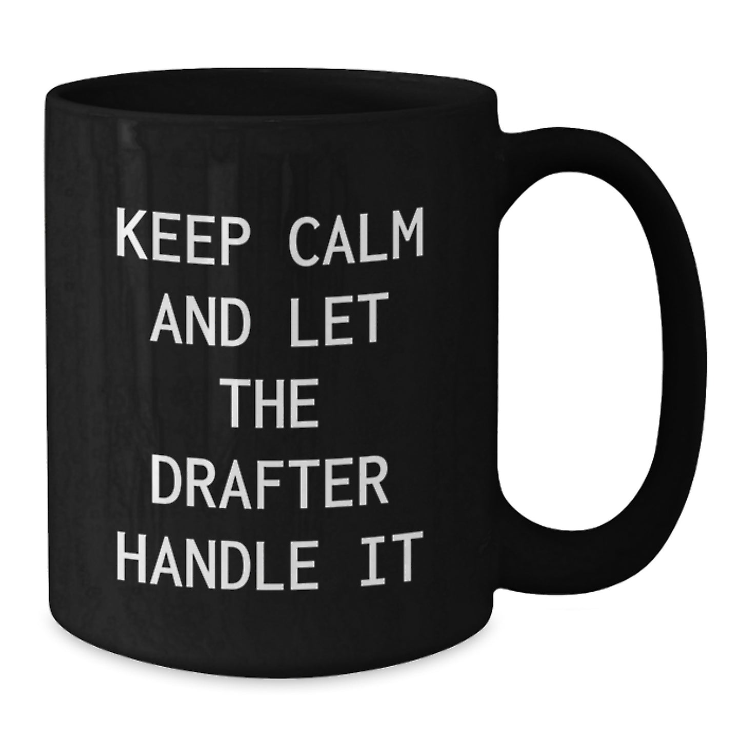 Funny Drafter Gifts for Mom, Black Coffee Mug, Let the Drafter Handle It, Unique Mother's Day Unique Gift from Family - Additional