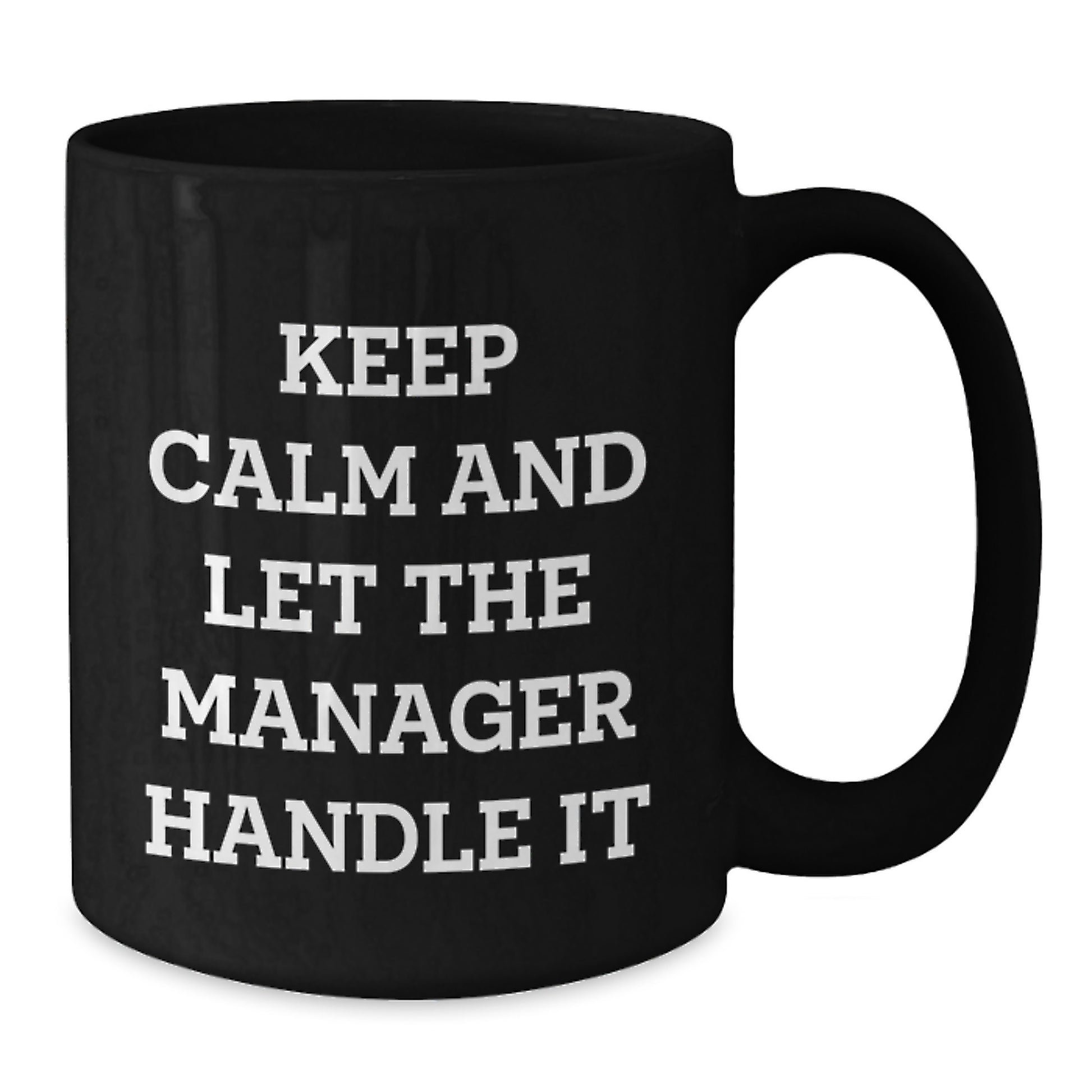 Gifts for the Manager, Funny Quote, Black Coffee Mug, Mother's Day Unique - Additional