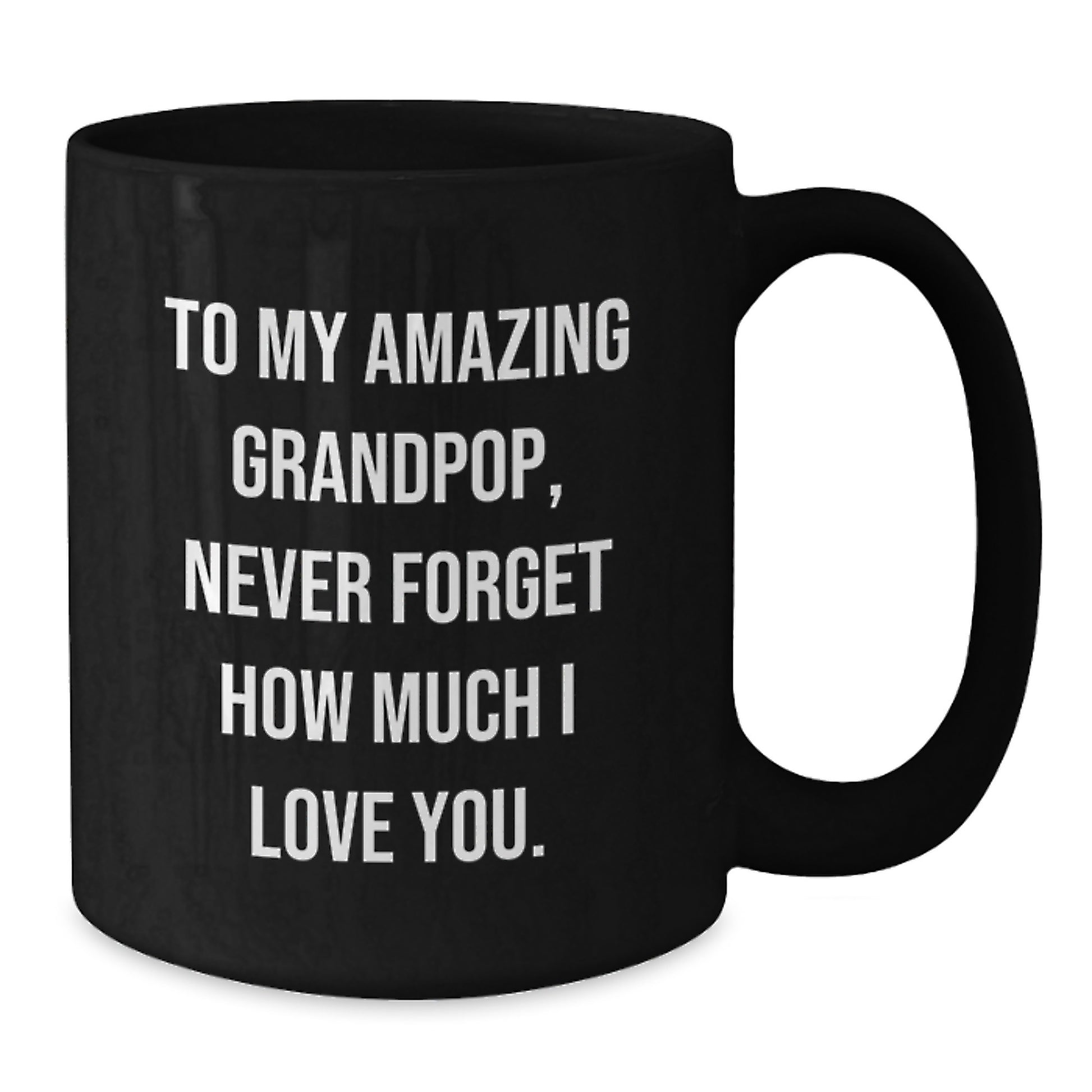 Funny Grandpop Gifts - To My Amazing Grandpop Mug, Perfect Mother's Day Unique Gifts for Grandpop, Black Coffee Mug with Inspirational Quote - Additional