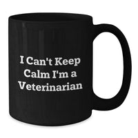Load image into Gallery viewer, Funny Veterinarian Quote Black Coffee Mugs Gifts for Veterinarian, Unique Christmas Unique Gifts from Friends, Family, Coworkers - Additional
