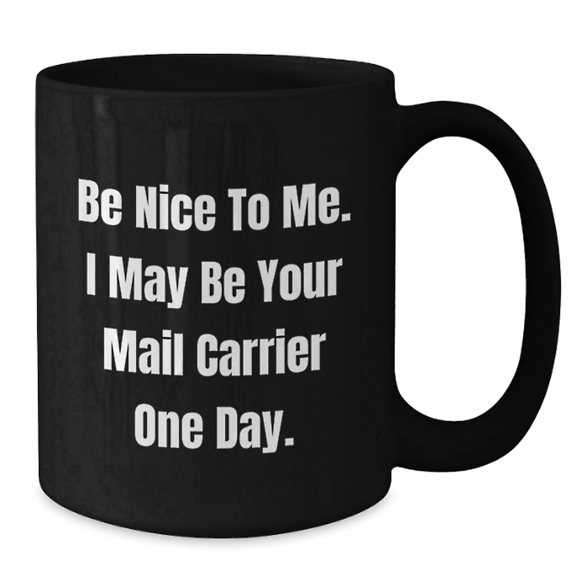 Funny Mail Carrier Gifts for Men from Friends - 'Be Nice To Me' Black Coffee Mug, Birthday Unique Gifts from Family to Coworkers - Additional