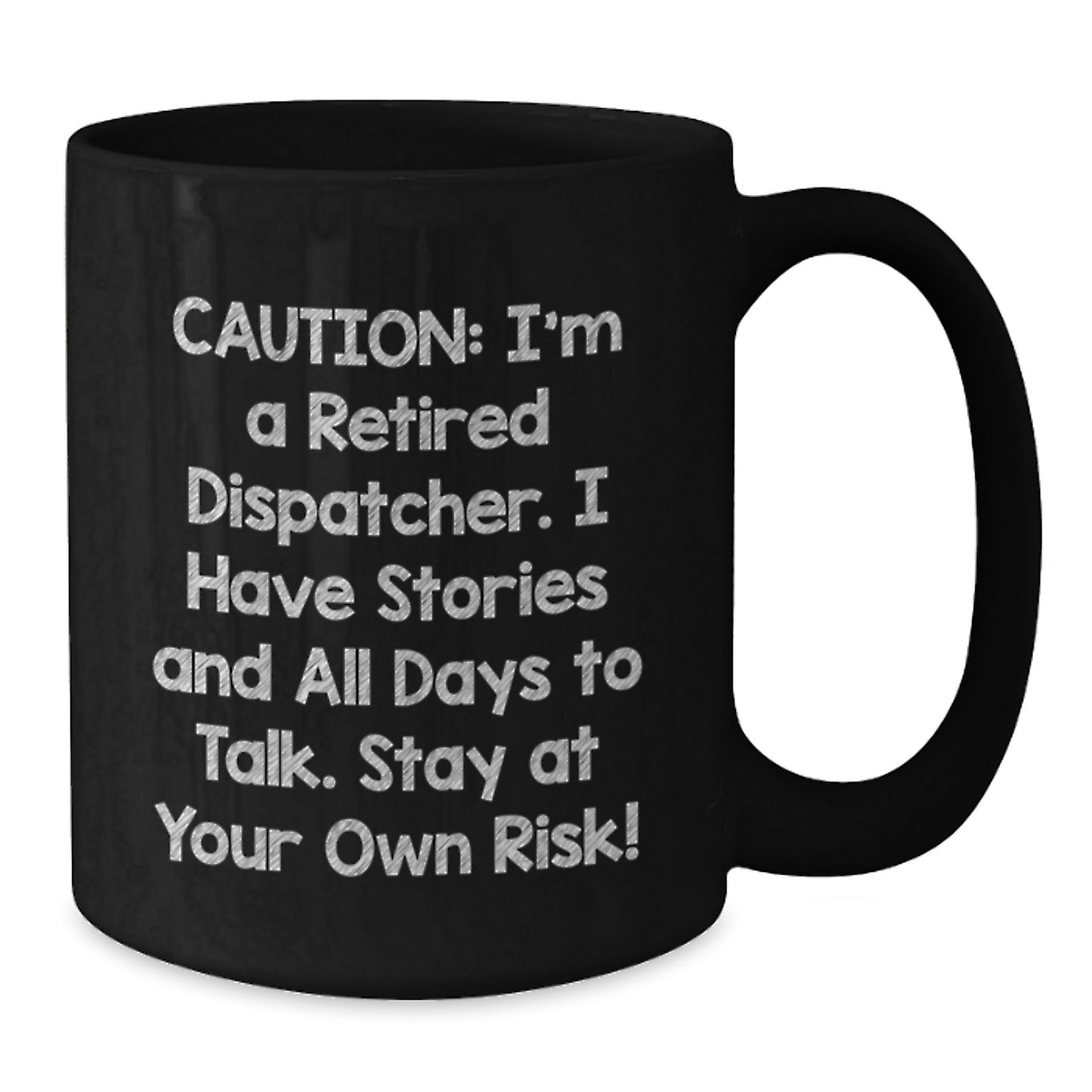 Funny Dispatcher Gift Black Coffee Mug, Gifts from Men, Women, Friends or Coworkers to Dispatcher, Stay At Your Own Risk! - Additional