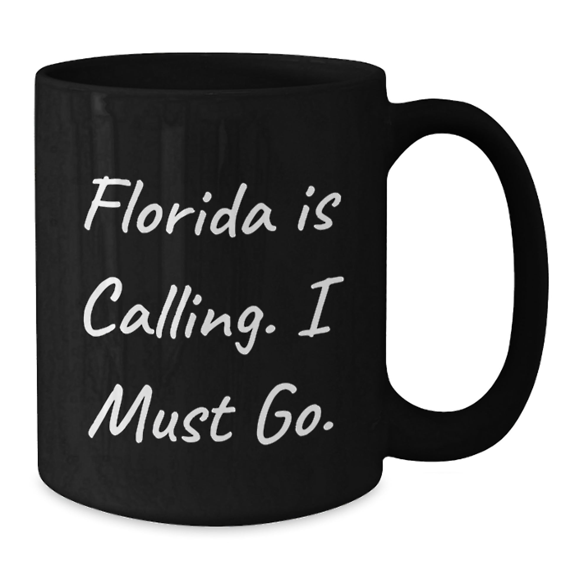 Funny Florida Gifts, Black Coffee Mug for Graduation, 'Florida Is Calling. I Must Go.' - Additional